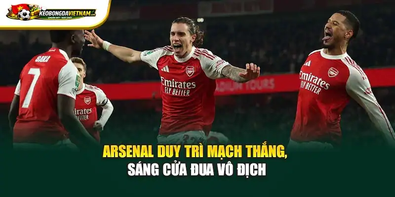 Arsenal duy trì mạch thắng, sáng cửa đua vô địch
